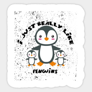i just really like penguins Sticker